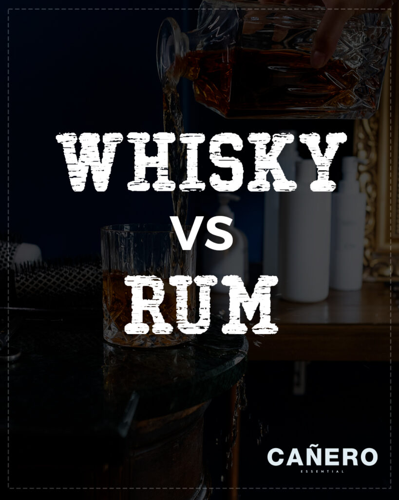 Whisky vs Rum What’s the difference and which is better? Cañero Rum